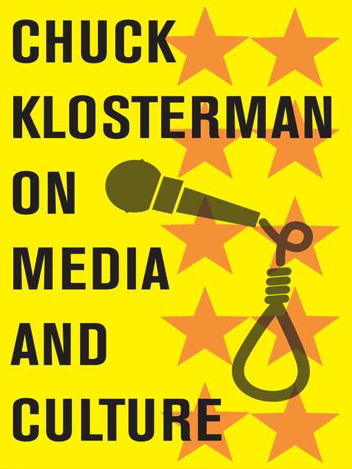 Title details for Chuck Klosterman on Media and Culture by Chuck Klosterman - Wait list